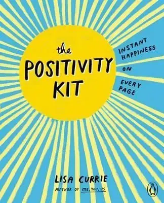 The Positivity Kit - Lisa Currie
