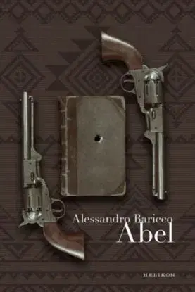 Abel - Alessandro Baricco
