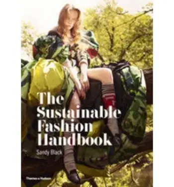 Sustainable Fashion Handbook - Hilary Alexander, Sandy Black