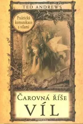 Čarovná říše víl - Ted Andrews