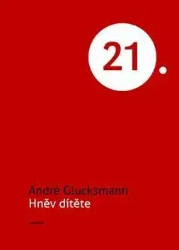 Hněv dítěte - André Glucksmann