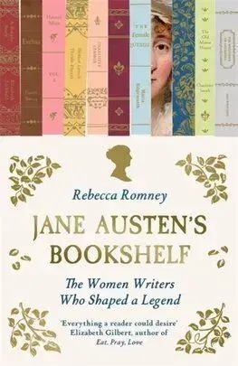 Jane Austens Bookshelf - Rebecca Romney