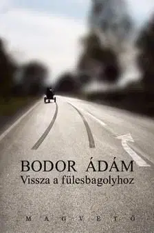 Vissza a fülesbagolyhoz - Ádám Bodor