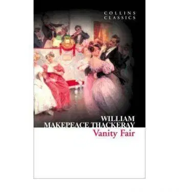 Vanity Fair - William Makepeace Thackeray