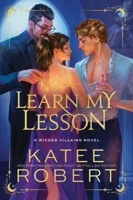 Learn My Lesson - Wicked Villains 2 - Robert Katee