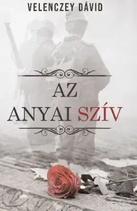 Az anyai szív - Dávid Velenczey