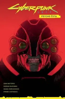 Cyberpunk 2077: Psycho četa - Dan Watters