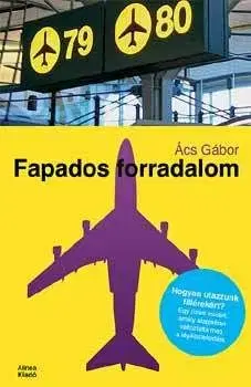 Fapados forradalom - Gábor Ács