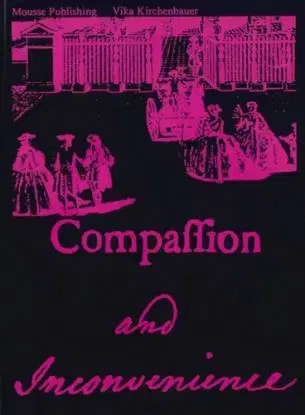 Compassion and Inconvenience - Vika Kirchenbauer