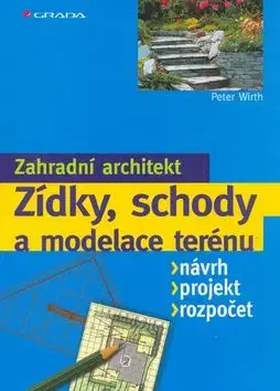 Zídky, schody, modelace terénu - Peter Wirth
