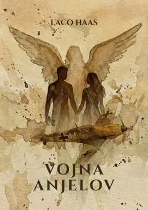 Vojna anjelov - Laco Haas