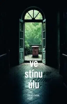 Ve stínu úlu - Eva Wolfenthal