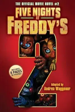 Five Nights at Freddys Movie Novel #2 - Scott Cawthon, Andrea Waggener