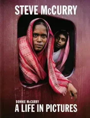 Steve McCurry: A Life in Pictures - Steve McCurry