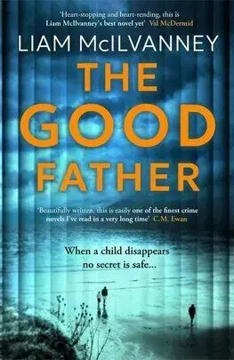 The Good Father - Liam Mcilvanney