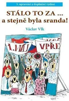 Stálo to za... a stejně byla sranda - Václav Vlk