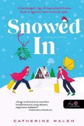 Snowed In - Behavazódva - Fitzpatrick Christmas 2. - Catherine Walsh