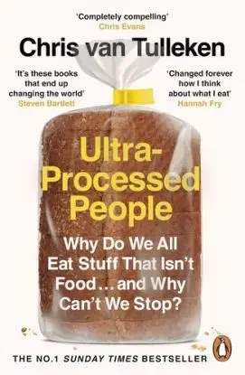 Ultra-Processed People - Chris van Tulleken