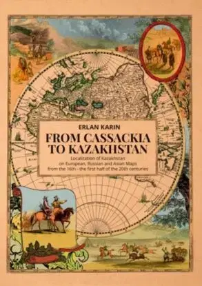 From Cassackia to Kazakhstan - Karin Erlandsson