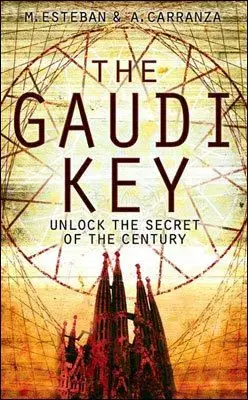 The Gaudi Key - Martin Esteban, Andreu Carranza