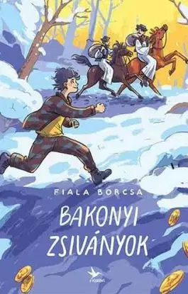 Bakonyi zsiványok - Borcsa Fiala
