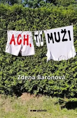 Ach, ti muži - Zdena Baronová