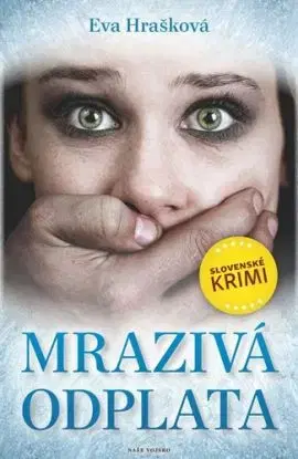 Mrazivá odplata - Eva Hrašková