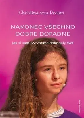 Nakonec všechno dobře dopadne - Christina von Dreien