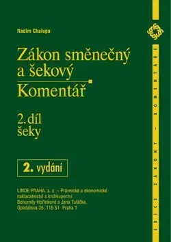 Zákon směnečný a šekový 2.díl - Radim Chalupa