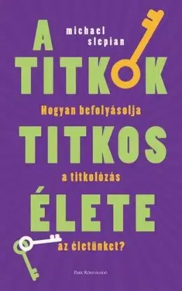 A titkok titkos élete - Michael Slepian, Csaba Molnár