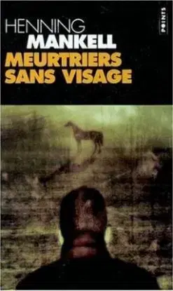 Meurtriers Sans Visage - Henning Mankell