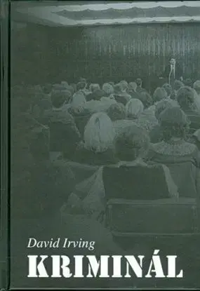 Kriminál - David Irving
