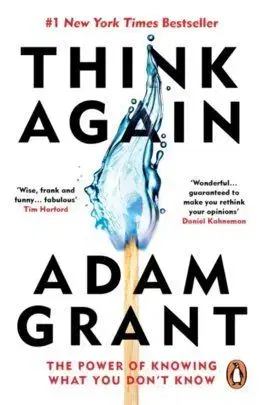 Think Again - Adam Grant