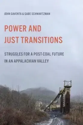 Power and Just Transitions - Gabe Schwartzman, John Gaventa