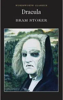 Dracula (Wordsworth Classics) (Wadsworth Collection) - Bram Stoker