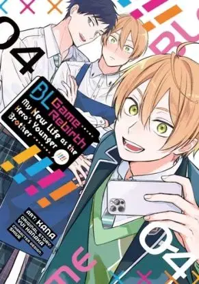BL Game Rebirth: My New Life as the Hero's Younger Brother Vol. 4 - Yui Hanaka