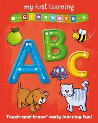 My First Learning Groovers: ABC - Sophie Giles