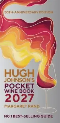 Hugh Johnsons Pocket Wine Book 2027 - Hugh Johnson, Margaret Rand