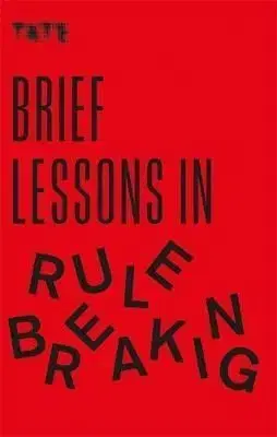 Tate - Brief Lessons in Rule Breaking - Frances Ambler