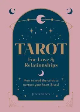 Tarot for Love & Relationships - Jane Struthersová