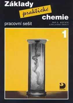 Základy praktické chemie 1 Pracovní sešit - Pavel Beneš