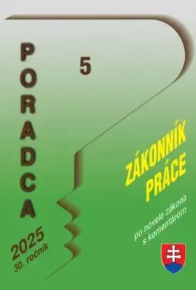 Poradca 5/2025 - Zákonník práce - zákon s komentárom