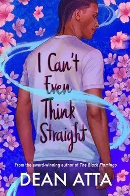 I Cant Even Think Straight - Dean Atta