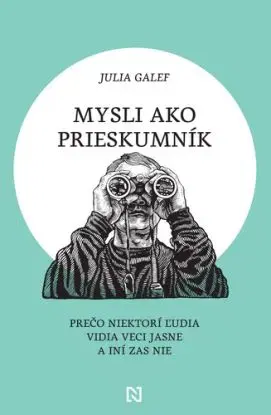 Mysli ako prieskumník - Julia Galef