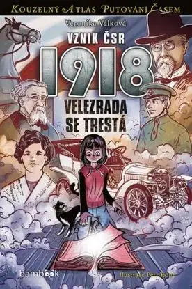 Vznik ČSR 1918 - Veronika Válková, Petr Kopl