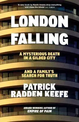 London Falling - Patrick Radden Keefe