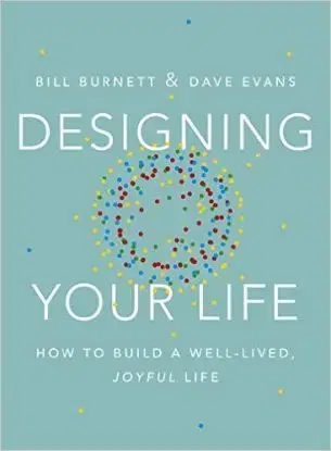 Designing Your Life - William Burnett