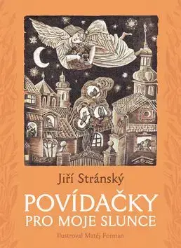Povídačky pro moje slunce - Jiří Stránský