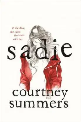Sadie - Courtney Summers