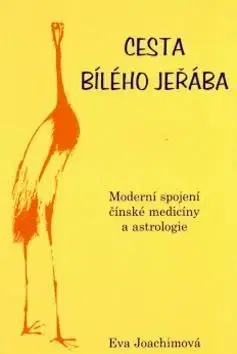 Cesta bílého jeřába - Eva Joachimová